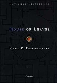 House of Leaves by Mark Z. Danielewski