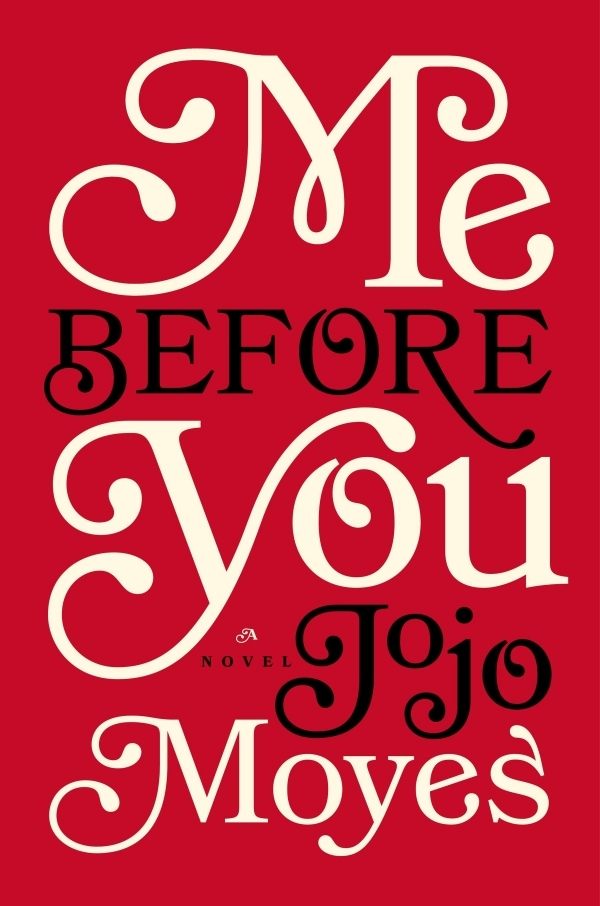 Me before You by JoJo Moyes