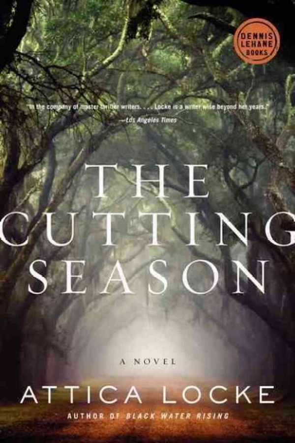 The Cutting Season by Attica Locke