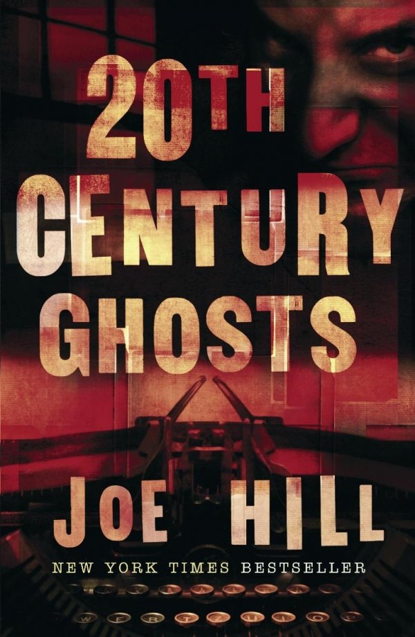 20th Century Ghosts by Joe Hill