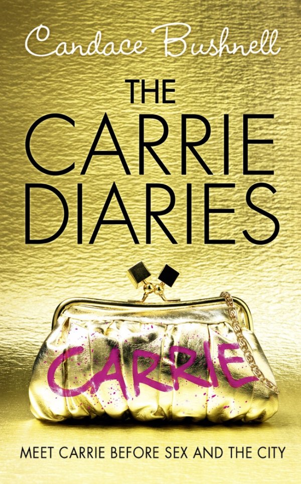 The Carrie Diaries by Candace Bushnell