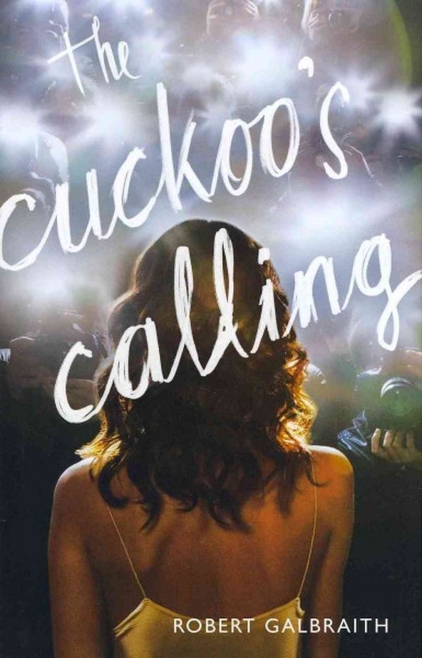 The Cuckoo's Calling by Robert Galbraith