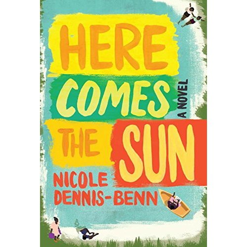 Here Comes the Sun by Nicole Dennis-Benn