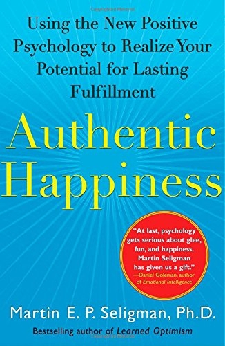 Authentic Happiness - Martin Seligman