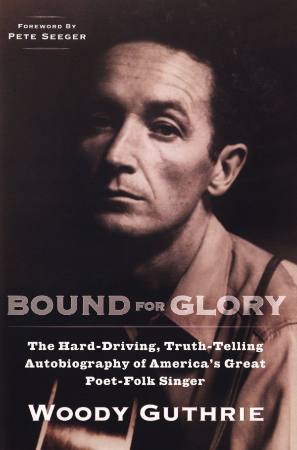 Bound for Glory by Woody Guthrie