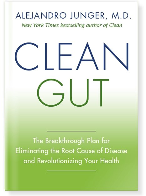 Clean Gut by Alejandro Junger, M.D