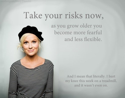 Take Risks