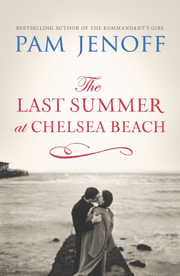 The Last Summer at Chelsea Beach by Pam Jenoff