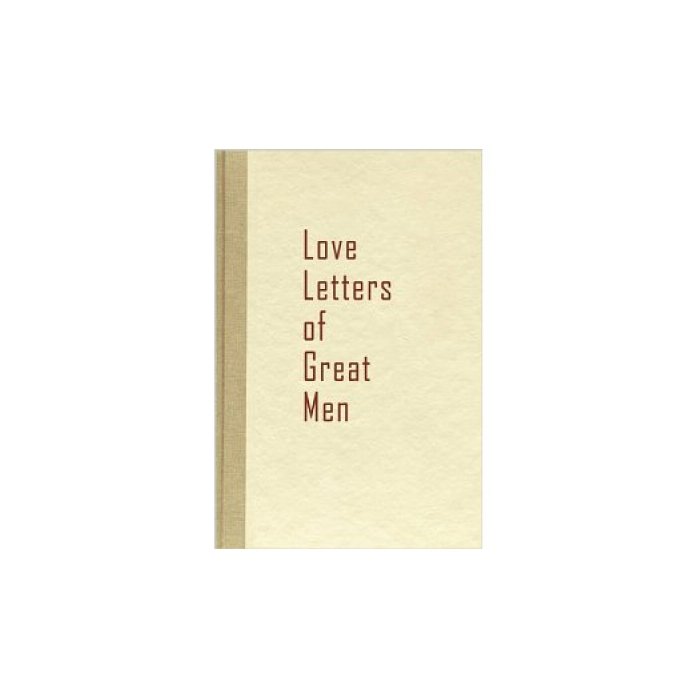 Love Letters of Great Men [Hardcover]