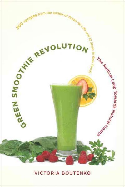 Green Smoothie Revolution by Victoria Boutenko