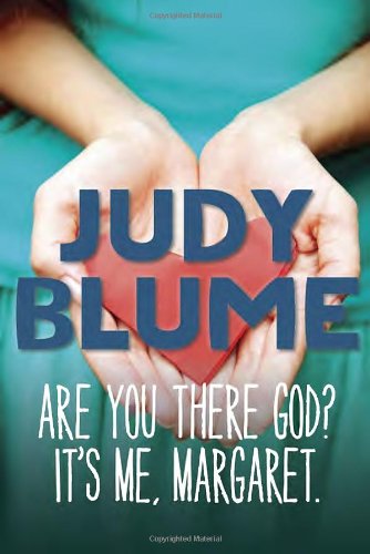 Are You There, God? It's Me, Margaret by Judy Blume