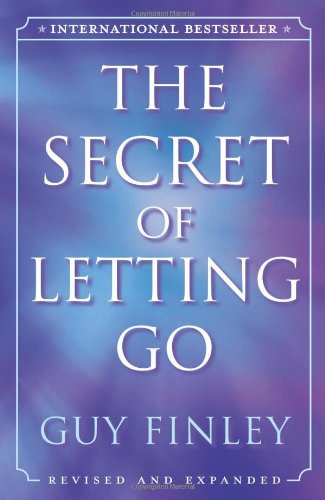 Guy Finley – the Secret of Letting Go