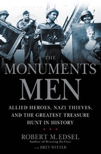 The Monuments Men by Robert M. Edsel