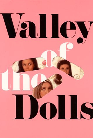 Valley of the Dolls by Jacqueline Susann