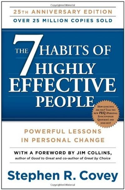 The 7 Habits of Highly Effective People – Stephen R. Covey