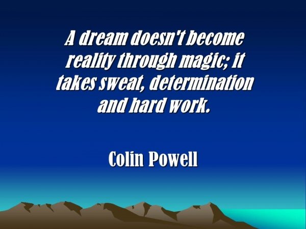 Dreams and Hard Work