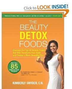 Beauty Detox Foods by Kimberly Snyder