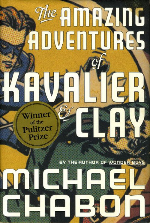 The Amazing Adventures of Kavalier & Clay by Michael Chabon