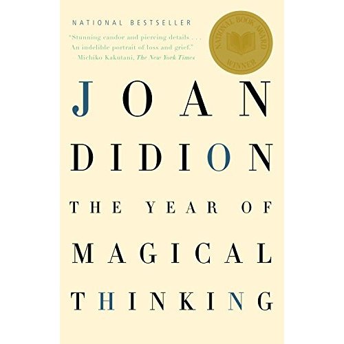 The Year of Magical Thinking by Joan Didion