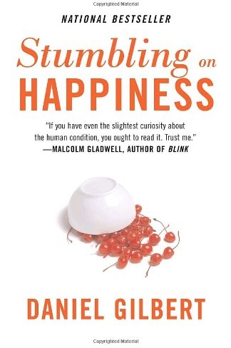 Stumbling on Happiness - Daniel Gilbert