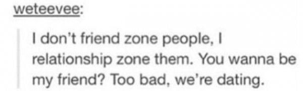 Friend-zone? Nope!