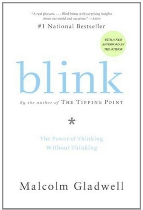 Blink by MALCOLM Gladwell