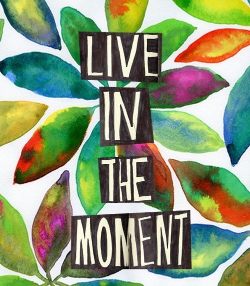 Live in the Moment