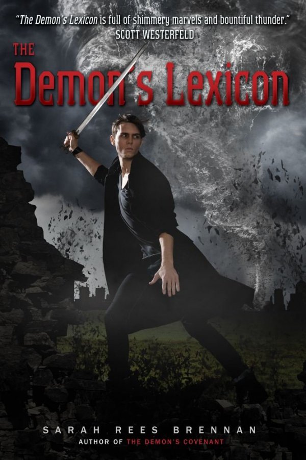 The Demon’s Lexicon by Sarah Rees Brennan