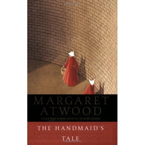 The Handmaid’s Tale by Margaret Atwood