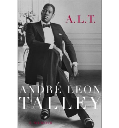 A.L.T.: a Memoir by André Leon Talley