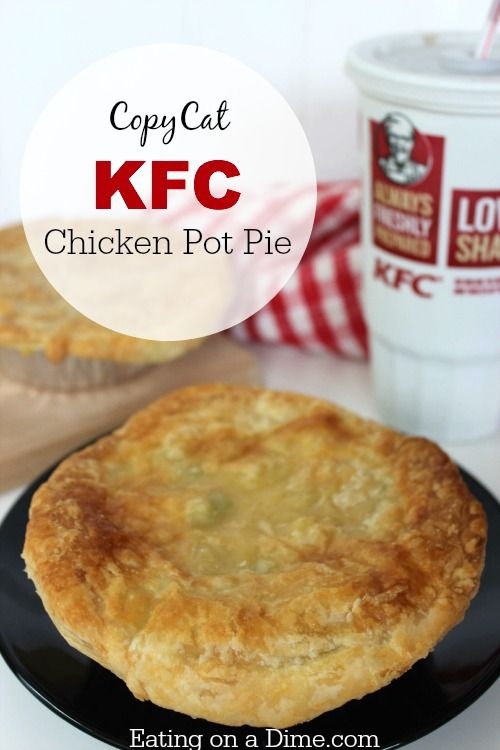 Copycat KFC Chicken Pot Pie