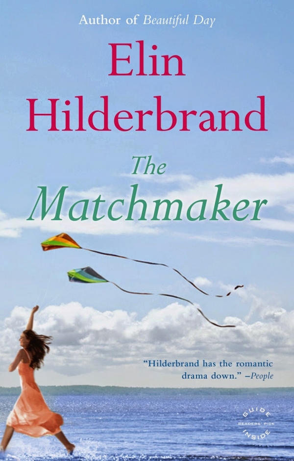 The Matchmaker by Elin HILDERBRAND