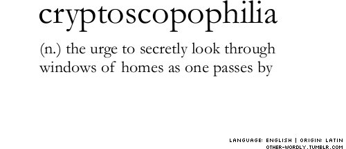 Cryptoscopophilia