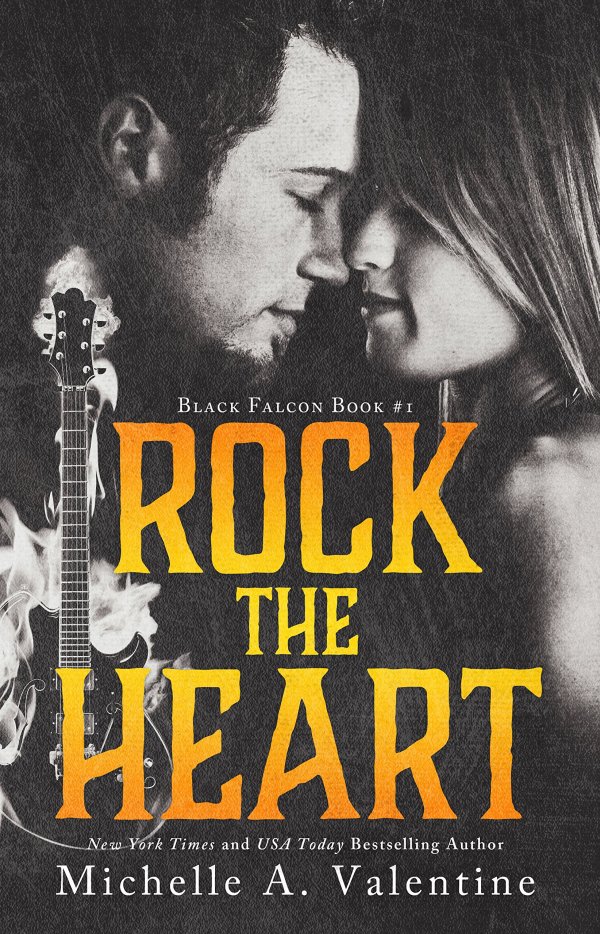 Rock the Heart by Michelle a. Valentine