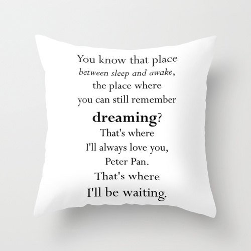 Peter Pan Quote Throw Pillow