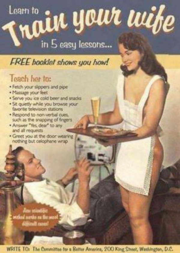 Shockingly Sexist Vintage Ads Youve Got To See To Believe 5594