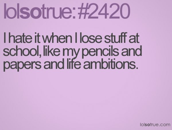 funny school quotes lolsotrue