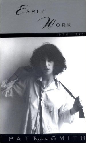 Early Work - Patti Smith