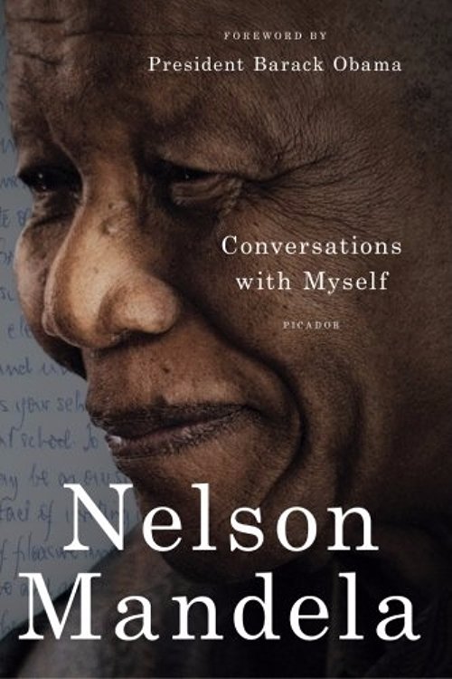 Conversations with Myself by Nelson Mandela