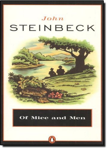 Of Mice and Men by John Steinbeck