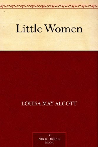 Little Women ﻿by Louisa May Alcott