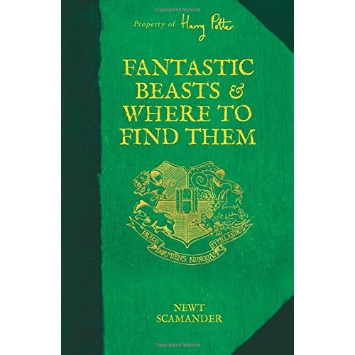 Fantastic Beasts and Where to Find Them by Newt Scamander