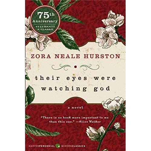 Their Eyes Were Watching God by Zora Neale Hurston