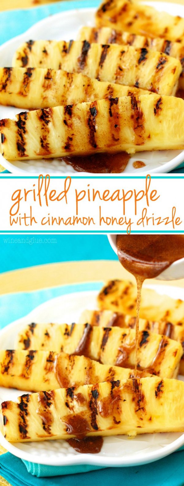 Grilled Pineapple with Cinnamon Honey Drizzle