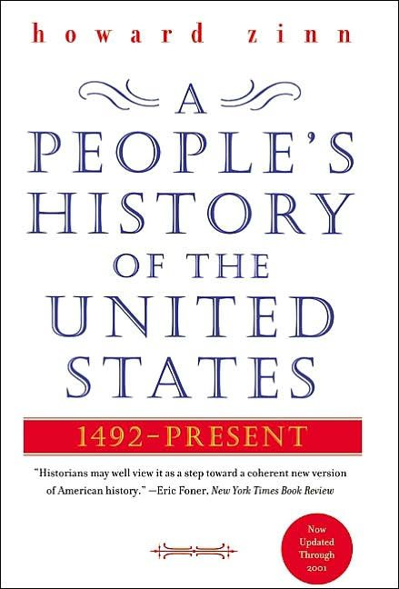 A People's History of the United States by Howard Zinn