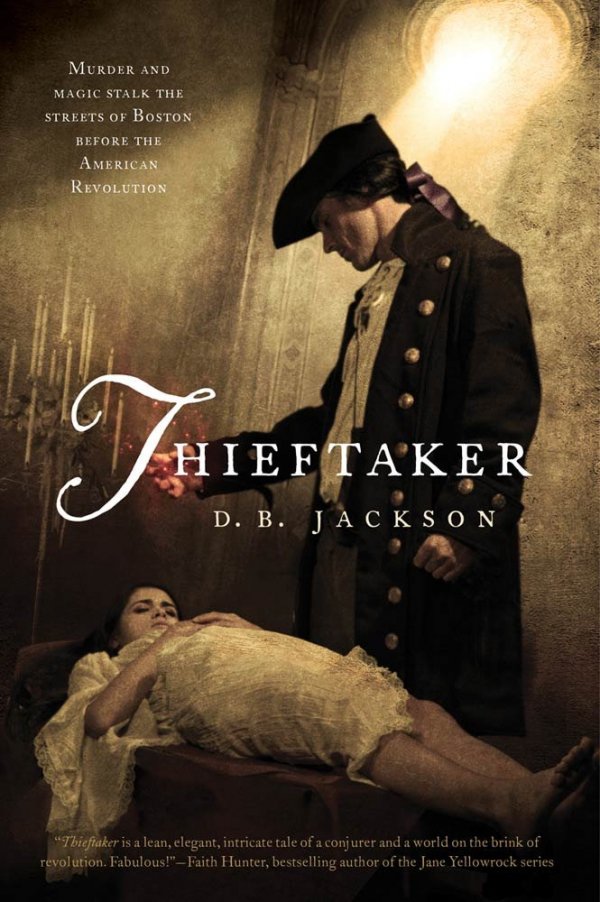 Thieftaker by D.B. Jackson