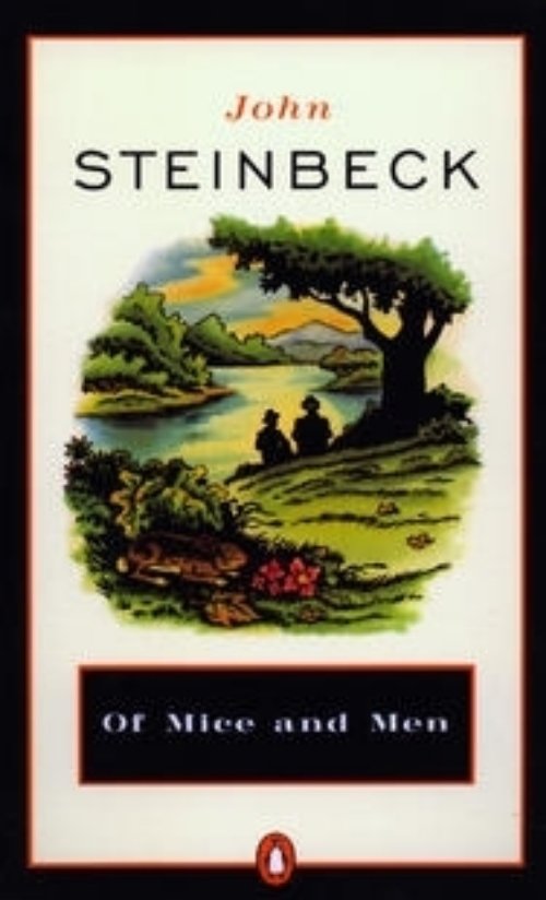 Of Mice and Men – John Steinbeck