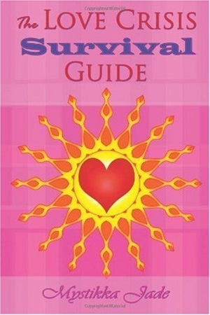 The Love Crisis Survival Guide