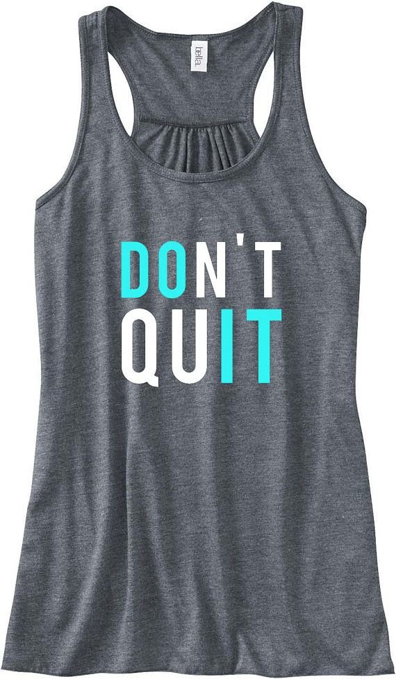 Don't Quit/do It