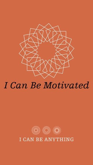 I Can Be Motivated